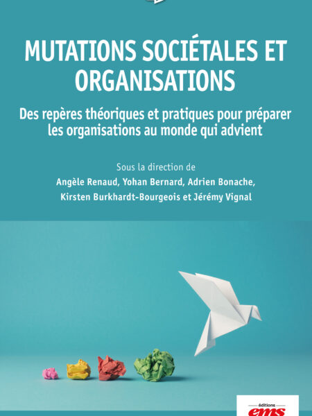 MUTATIONS SOCIÉTALES ET ORGANISATIONS