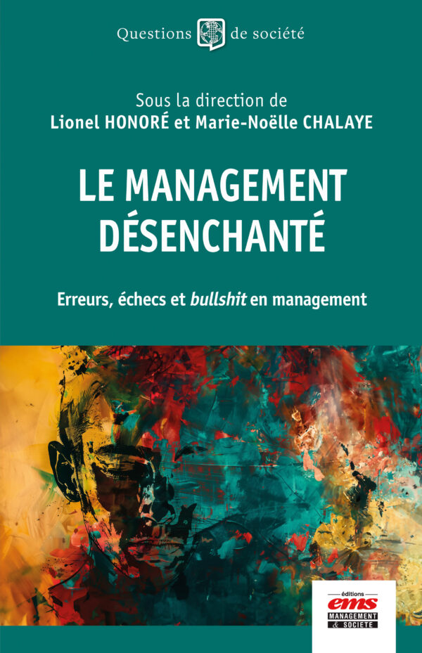 LE MANAGEMENT DÉSENCHANTÉ