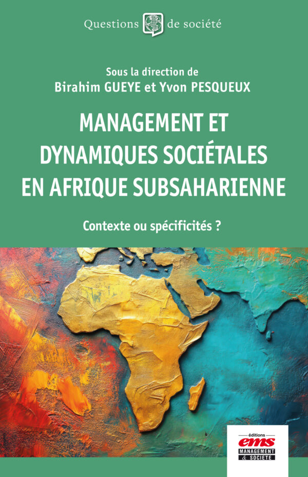 MANAGEMENT ET DYNAMIQUES SOCIÉTALES EN AFRIQUE SUBSAHARIENNE